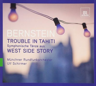 Leonard Bernstein: Trouble in Tahiti (c) BR-Klassik