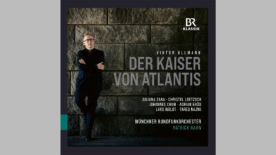 CD Viktor Ullmann Der Kaiser von Atlantis © BR-KLASSIK Label