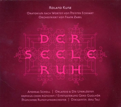 Roland Kunz: „Der Seele Ruh“